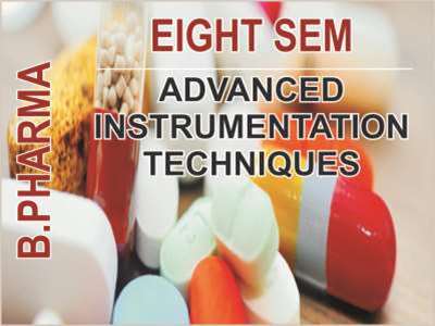 bpharma-8-sem-advanced-instrumentation-techniques