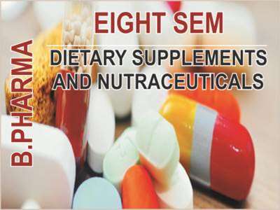 bpharma-8-sem-dietary-supplements-and-nutraceuticals