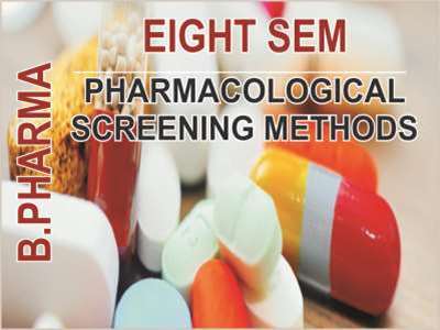 bpharma-8-sem-pharmacological-screening-methods